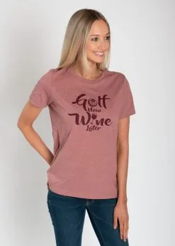 Stroke Play Golf Apparel Golf Now Wine Later Women's T-Shirt -golf clubs importe boutique Ladies t shirt side short sleeve golf now wine later mauve 534dda6d 8860 41fc b1dd d0c28fa6fe6d